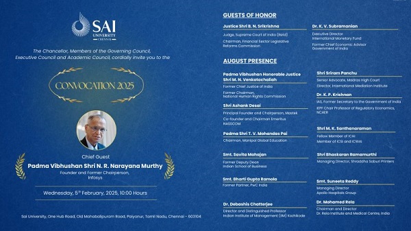 Sai University is hosting Convocation 2025, featuring Shri N. R. Narayana Murthy as the Chief Guest alongside esteemed Board Members